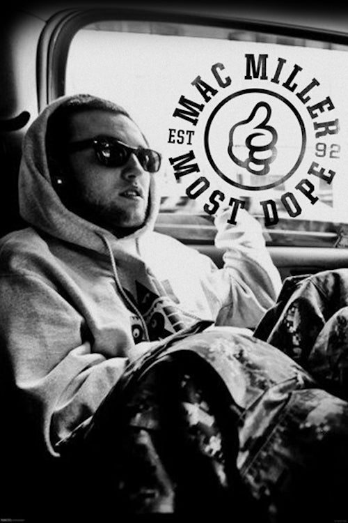 Mac Miller "Most Dope" Poster